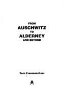 Cover of: From Auschwitz to Alderney and beyond