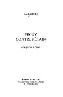 Cover of: Péguy contre Pétain: l'appel du 17 juin
