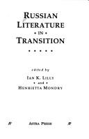 Cover of: Russian literature in transition by edited by Ian K. Lilly and Henrietta Mondry.