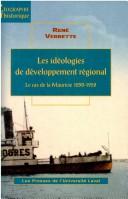 Cover of: Les idéologies de développement régional by René Verrette