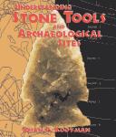 Cover of: Understanding stone tools and archaeological sites by Brian P. Kooyman