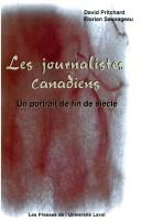 Les journalistes canadiens by David Hemmings Pritchard
