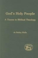 Cover of: God's holy people: a theme in biblical theology