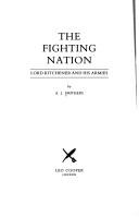 Cover of: The fighting nation: Lord Kitchener and his armies