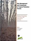 Cover of: Site management and productivity in tropical plantation forests: workshop proceedings, 16-20 February 1998, Pietermaritzburg, South Africa