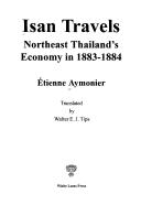 Cover of: Isan travels: Northeast Thailand's economy in 1883-1884