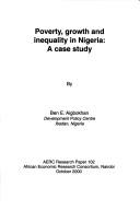 Cover of: Poverty, growth, and inequality in Nigeria by Ben E. Aigbokhan, Ben E. Aigbokhan