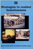 Cover of: Strategies to combat homelessness.