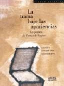 Cover of: La trama bajo las apariencias: la pintura de Fernando Espino