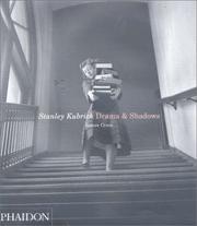 Cover of: Stanley Kubrick: Drama & Shadows