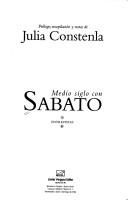 Cover of: Medio siglo con Sábato by Ernesto Sabato