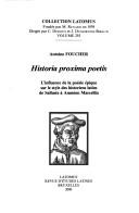 Cover of: Historia proxima poetis by Antoine Foucher