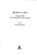 Cover of: Medioevo e oltre by a cura di Daniela Romagnoli.