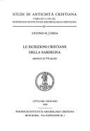 Cover of: Le iscrizioni cristiane della Sardegna anteriori al 7. secolo by Antonio M. Corda