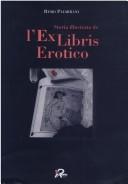 Storia illustrata de l'ex libris erotico by Remo Palmirani