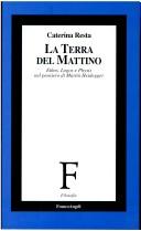 Cover of: La terra del mattino: ethos, logos e physis nel pensiero di Martin Heidegger