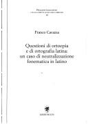 Cover of: Questioni di ortoepia e di ortografia latina: un caso di neutralizzazione fonematica in latino