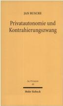 Cover of: Privatautonomie und Kontrahierungszwang