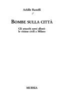 Cover of: Bombe sulla città by Achille Rastelli