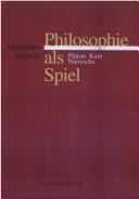 Philosophie als Spiel by Alexander Aichele