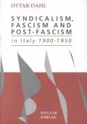 Cover of: Syndicalism, fascism and post-fascism in Italy, 1900-1950