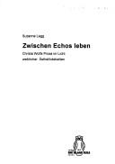 Cover of: Zwischen Echos leben by Suzanne Legg