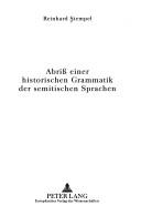 Cover of: Abriß einer historischen Grammatik der semitischen Sprachen