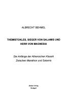 Cover of: Themistokles, Sieger von Salamis und Herr von Magnesia by Albrecht Behmel