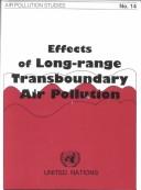Cover of: Effects of long-range transboundary air pollution: report prepared within the framework of the Convention on Long-range Transboundary Air Pollution