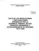 Cover of: Lista de las resoluciones y declaraciones aprobadas por la Asamblea General en sus periódos ordinarios y extraordinarios de sesiones 1970-1999