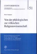 Cover of: Von der philologischen zur völkischen Religionswissenschaft: das Fach Religionswissenschaft an der Universitẗ Tübingen von der Mitte des 19. Jahrhunderts bis zum Ende des Dritten Reiches