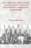 Cover of: Mao Zedong, Zhou Enlai and the evolution of the Chinese communist leadership by Thomas Kampen