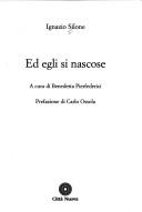 Cover of: Ed egli si nascose by Ignazio Silone