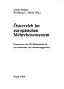 Cover of: Österreich im europäischen Mehrebenensystem: Konsequenzen der EU-Mitgliedschaft für Politiknetzwerke und Entscheidungsprozesse