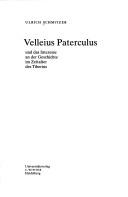 Cover of: Velleius Paterculus und das Interesse an der Geschichte im Zeitalter des Tiberius