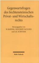 Cover of: Gegenwartsfragen des liechtensteinischen Privat- und Wirtschaftsrechts by herausgegeben von Benedikt Marxer, Fritz Reichert-Facilides und Anton K. Schnyder.