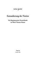 Cover of: Entzauberung der Nation: die Repräsentation Deutschlands im Werk Thomas Manns