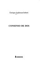 Cover of: Consenso de dos