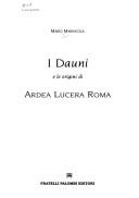 I dauni e le origini di Ardea, Lucera, Roma by Mario Marincola