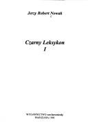 Cover of: Czarny leksykon by Jerzy Robert Nowak