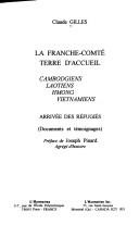 Cover of: La Franche-Comté terre d'accueil by Claude Gilles