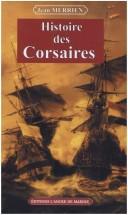 Histoire des corsaires by Jean Merrien