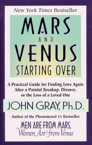 Cover of: Mars & Venus Starting Over by John Gray, John Gray