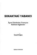 Cover of: Sokaktaki yabancı: işyeri isimlerine yansıyan kültürel eğilimler