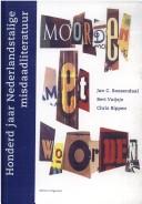 Cover of: Moorden met woorden: honderd jaar Nederlandstalige misdaadliteratuur