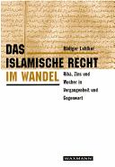 Das islamische Recht im Wandel by Rüdiger Lohlker