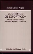 Cover of: Contratos de exportación: entre productores y exportadores de fruta