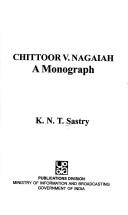 Cover of: Chittoor V. Nagaiah, a monograph | SМЃaМ„stri, Ke. En. TМЈi.