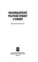 Cover of: Nacionalistické politické strany v Evropě by Břetislav Dančák, Petr Fiala, eds.