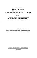 Cover of: History of the army dental corps and military dentistry by edited by P.C. Kochhar.